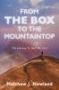 From the Box to the Mountaintop