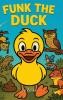 Funk the Duck