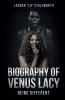 Biography of Venus Lacy - Being Different
