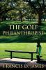 The Golf Philanthropist