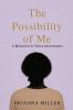 The Possibility of Me