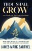 Thou Shall Grow