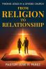 From Religion to Relationship