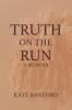 Truth on the Run
