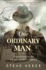 One Ordinary Man - A novel based on the true story of Harry Hopkins