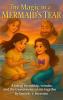 The Magic in a Mermaid's Tear