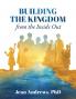 Building the Kingdom from the Inside Out