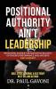 Positional Authority Ain't Leadership