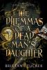 The Dilemmas of a Dead Man's Daughter
