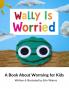 Wally Is Worried