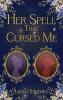 Her Spell That Cursed Me
