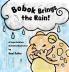 Bobok Brings the Rain!