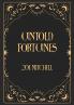 Untold Fortunes