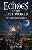 Echoes of the Lost World