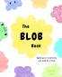 The Blob Book