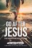 Go After Jesus