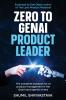 Zero to GenAI Product Leader