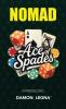 Nomad Ace of Spades