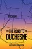 The Road to Duchesne
