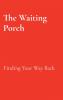 The Waiting Porch