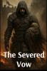 The Severed Vow