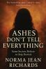 Ashes Don't Tell Everything