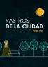 Rastros de la Ciudad