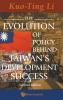 EVOLUT'N OF POLICY BEHIND TAIWAN'S...