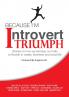 Because I'm Introvert... I TRIUMPH