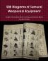 200 Diagrams of Samurai Weapons & Equipment