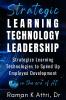 Strategic Learning Technology Leadership