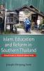 Islam Education and Reform in Southern Thailand