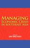 Managing Economic Crisis in Southeast Asia