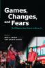 Games Changes and Fears