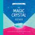 The Magic Crystal