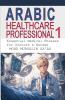 Arabic for Healthcare Professional 1
