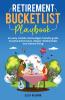 Retirement Bucket List Playbook
