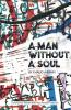 A Man Without A Soul