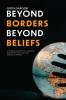 Beyond Borders Beyond Beliefs