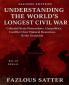 UNDERSTANDING THE WORLD'S LONGEST CIVIL WAR