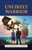 The Unlikely Warrior