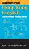 A Dictionary of Hong Kong English