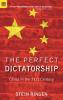 The Perfect Dictatorship