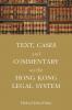 Text Cases and Commentary on the Hong Kong Legal System