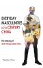 Everyday Masculinities in 21st-Century China