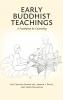 Early Buddhist Teachings