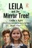 Leila and the Mirror Tree!