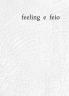 feeling e feio