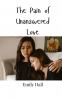 The Pain of Unanswered Love