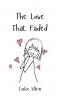 The Love That Faded